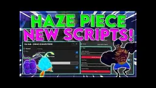 [DRAGON + CODE] BEST | HAZE PIECE Script Hack | AUTOFARM | AUTOKILL BOSS | TELEPORT | FRUIT ESP