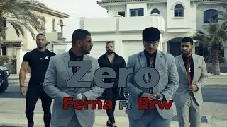 -3- Zero - FERNA Ft BRW (Prod by Call Me G)