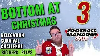FM18 Relegation Survival Challenge Ep 3 - Huddersfield - Stoke & Liverpool - Football Manager 2018