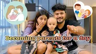 BECOMING PARENTS FOR DAY 😍 | ISHA TO ACHI MUMMY NIKLI ❤️ | KYA MAI ACHA DADDY HU YA NHI 😰
