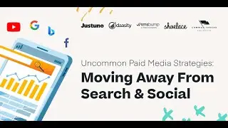Uncommon Paid Media Strategies: Moving Away From Search and Social