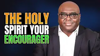The Holy Spirit Your Encourager - Morning Prayer