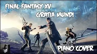 Final Fantasy XV - Gratia Mundi (Piano Cover)