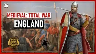 Medieval Total War: Early - England Part 36