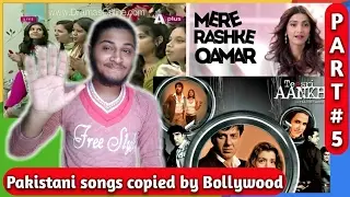 Pakistani songs copied by Bollywood(Part 5)| Ep 13| Plagiarism in bollywood music