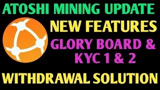 Atoshi Global New Update | Atoshi Mining App Update | Atoshi KYC 2 Update | Atoshi Withdrawal Update