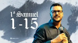 FILIPE CARVALHO| ESTUDO DE 1 E 2 SAMUEL | CAP&Iacute;TULOS 1-15