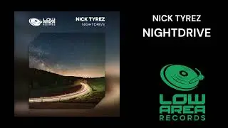 NICK TYREZ-NIGHTDRIVE (Low Area Records)