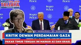 Kritik Dewan Perdamaian Gaza, Pakar Timur Tengah: Ini Mainan AS dan Israel | THT Pagi