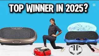 Best Vibration Platform Machine | Top 5 vibration Plate Reviews [Buying Guide 2025]