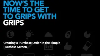 GRIPS - How to create a Purchase Order in the Simple Purchase Screen