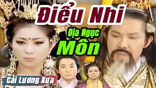 Cải Lương Xưa : Điểu Nhi Địa Ngục Môn - Vũ Linh Thoại Mỹ Kim Tử Long | cải lương hồ quảng tuồng cổ