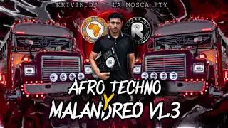AFRO TECHNO Y MALANDREO VOL 3 - KEIVIN DJ#mix #2025 #panama #verano #recordmixpanama #music