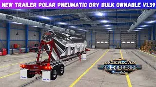 American Truck Simulator new Polar Pneumatic Dry Bulk Ownable v1.39 | ATS Mods