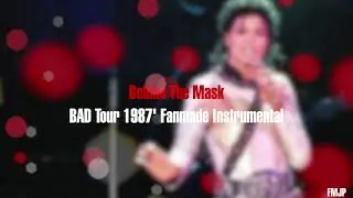 Behind The Mask Bad Tour '87 Fanmade Instrumental | FMJP