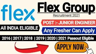 Flex India hiring 2021 | Fresher Hiring 2021 | Recruitment 2021 | Job Vacancy 2021 | Mnc Jobs 2021