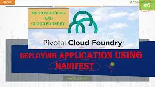 Pivotal Cloud Foundry #6 || Файл манифеста в PCF || cf push с Manifest.yml || Green Learner