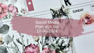 Social Media Plan with Me 12-30-2024 | B6 TN | LPA Inserts
