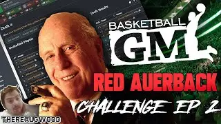 Basketball GM 🏀 | Red Auerbach Challenge: Episode 2 📺 | Franchise Let's Play BBGM with TheRealGWood