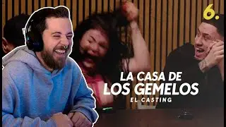 LA CASA DE LOS GEMELOS  &middot; EL CASTING &middot; Reacci&oacute;n &middot; 6