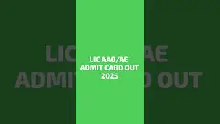 LIC AAO/AE Admit Card Out 2025 #licjobs #shorts #latestnews