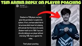 Tsm Armin Reply on Teams Poaching Players from Tsm | Shadow leaving Tsm??