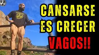 CANSARSE ES CRECER, VAGOS!