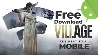 Resident Evil Village Mobile Free Download | How to Download Resident Evil Village in Mobile