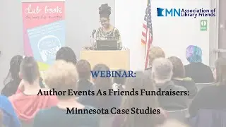 MALF Webinar: Author Events As Friends Fundraisers: Minnesota Case Studies