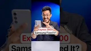 Удалось ли компании Samsung исправить процессор Exynos 2600?