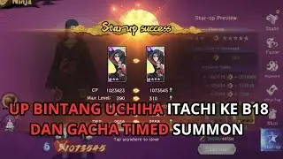 UP BINTANG UCHIHA ITACHI KE B18 DAN GACHA TIMED SUMMON - SHINOBI ODYSSEY UNVEILED