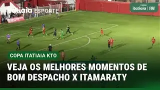 COPA ITATIAIA KTO: MELHORES MOMENTOS DE BOM DESPACHO X ITAMARATY