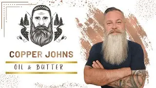 Copper John's Beard Oil & Butter Review + Must Try Scent Of The Month