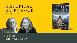Historical Happy Hour - Episode 17: Kris Waldherr Unnatural Creatures