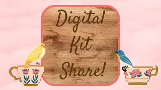 Digital Kit Share!