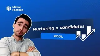 Nurturing a candidates pool