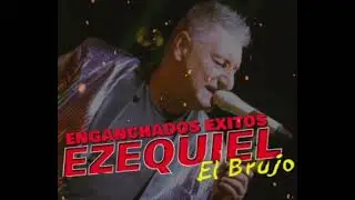 EZEQUIEL EL BRUJO - ENGANCHADO (&Eacute;XITOS) - DJ MANOS MAGICAS.mp3