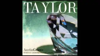 Austin Groove - Taylor