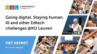 Going digital. Staying human. AI and other Edtech challenges @KU Leuven