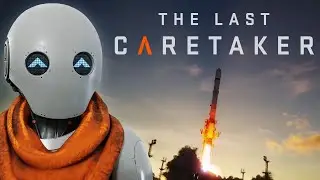 ВЫЖИВАНИЕ ЗА РОБОТА (The Last Caretaker)