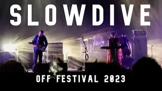 Slowdive (live @ OFF Festival 2023)