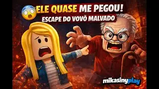 😱 ELE QUASE ME PEGOU! | Escape do Vovô Malvado – Roblox