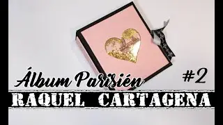 Album Paris DCWV scrapbooking PARTE 2