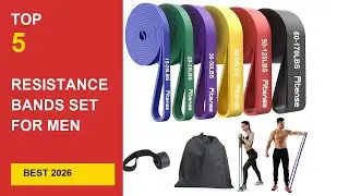 Best Resistance Bands Set for Men 2026 &ndash;  Reviews in 2026
