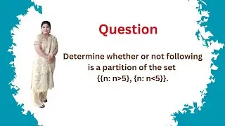 Determine whether or not following is a partition of the set