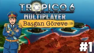 El Presidente G&ouml;reve Başlıyor: N&uuml;kleer Kriz! | Tropico 6: Diktat&ouml;rler Yarışıyor | #1