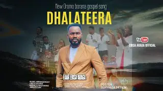 Faar Ebisa Araga_Dhalateera official video New Oromo Gospel Song