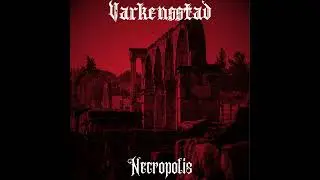 VARKENSSTAD: Necropolis Full Album
