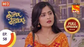 Super Sisters - Ep 58 - Full Episode - 24th October, 2018