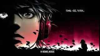 DIL TUTAA..| Emotional Heartbreak Song 2026| H-Bomb_Music |#love #sad